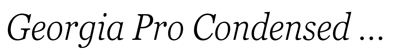Georgia Pro Condensed Light Italic
